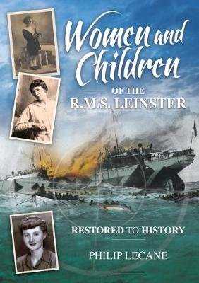 , Women And Children On The RMS Leinster Restored To History